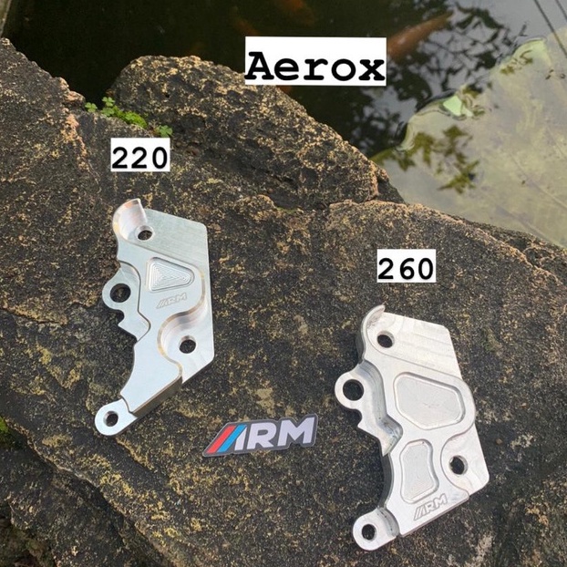 Braket Kaliper AEROX 230 &amp; 260 (KALIPER: RCB S1 SERIES, NISSIN SAMURAI, MEGAPRO, SUPRA, TIGER)