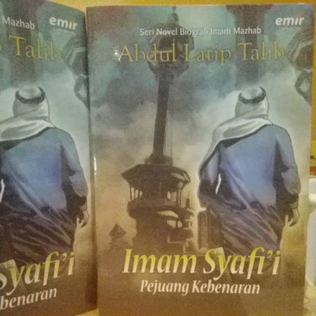 Novel Biografi Imam Mazhab Imam Syafi I Pejuang Kebenaran Shopee Indonesia