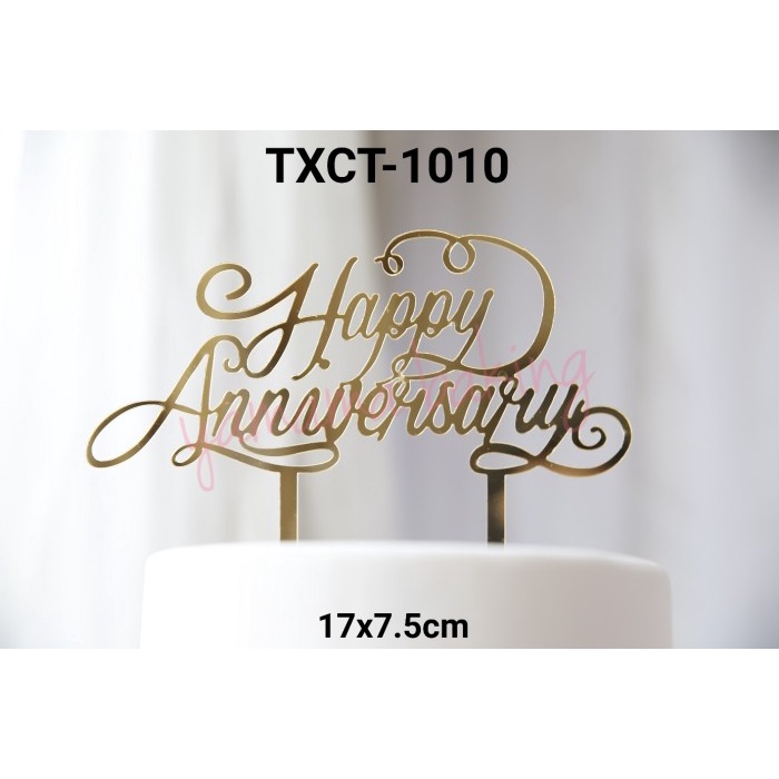 

KUE-PENGHIAS-ALAT- TXCT-1010 CAKE TOPPER TULISAN ACRYLIC AKRILIK HAPPY ANNIVERSARY EMAS -ALAT-