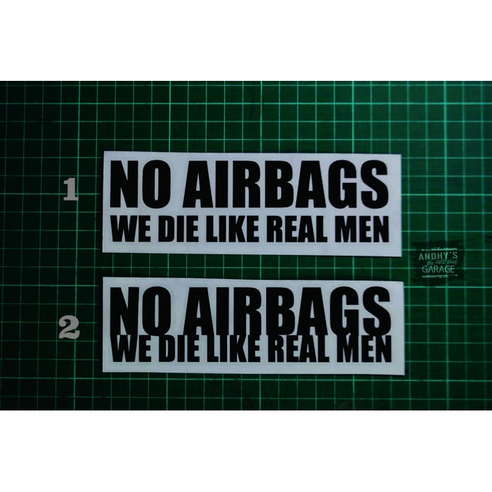 

Sticker / Stiker No Airbags We Die Like Real Men 2