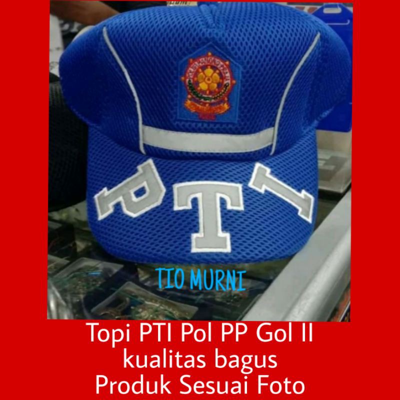 Topi PTI POL PP GOL II dan GOL III