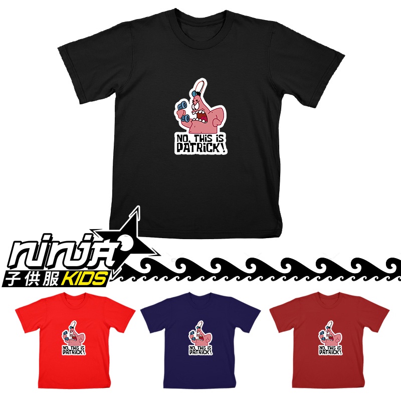 Kaos Anak Laki Laki No This Is Patrick Meme Spongebob Umur 3 - 12 Tahun Ninja Kids