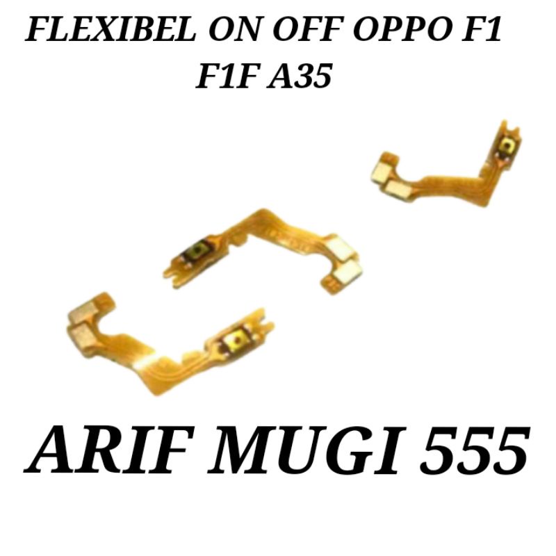 FLEXIBLE FLEXIBEL TOMBOL ON OFF POWER OPPO F1 F1F A35 ORIGINAL