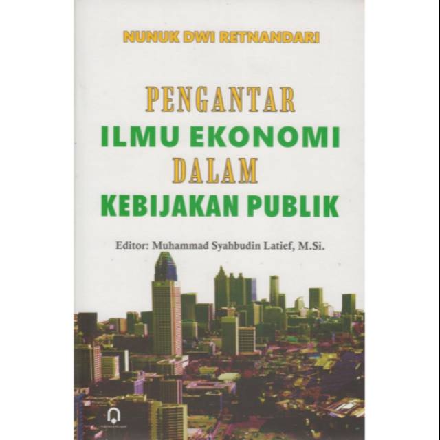 Jual Buku Pengantar Ilmu Ekonomi Dalam Kebijakan Publik Shopee Indonesia