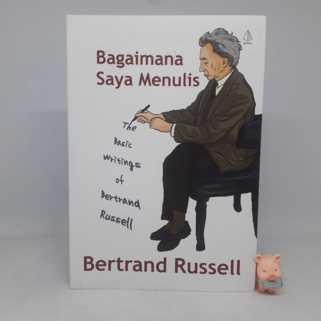 Bagaimana Saya Menulis (The Basic Writings of Bertrand Russell)