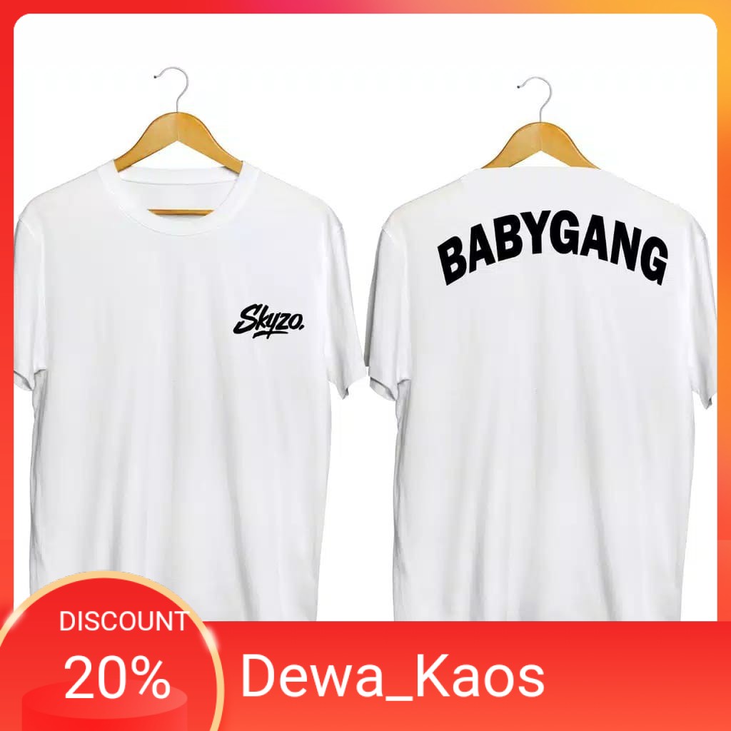 KAOS SKYZO BABYGANG WORDART / KAOS KEREN PRIA / KAOS KEREN DISTRO / KAOS KEREN MURAH