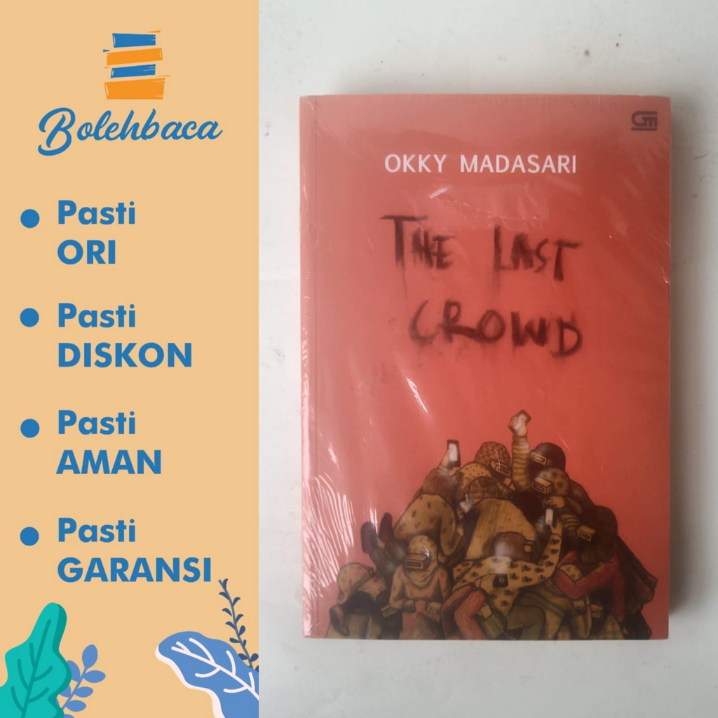 The Last Crowd oleh Okky Madasari - Gramedia