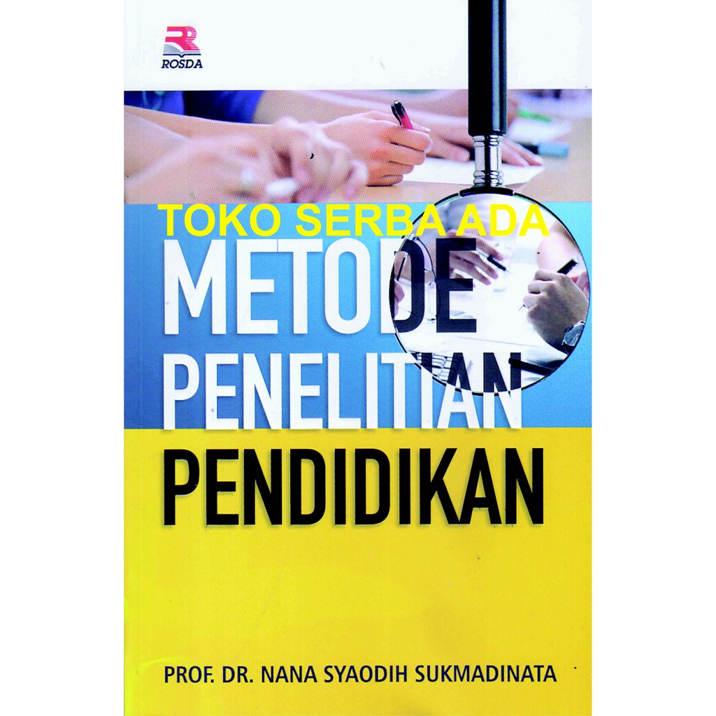 Original Metode Penelitian Pendidikan Prof Nana Syaodih Sukmadinata Shopee Indonesia