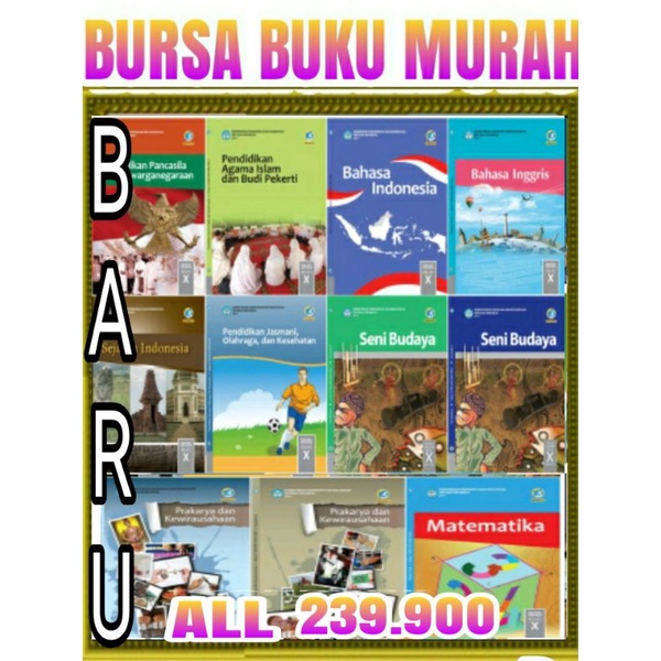 

SATU SET BUKU PAKET KEMENDIKBUD SMA/SMK KELAS 10 (X,1) EDISI KURIKULUM 2013