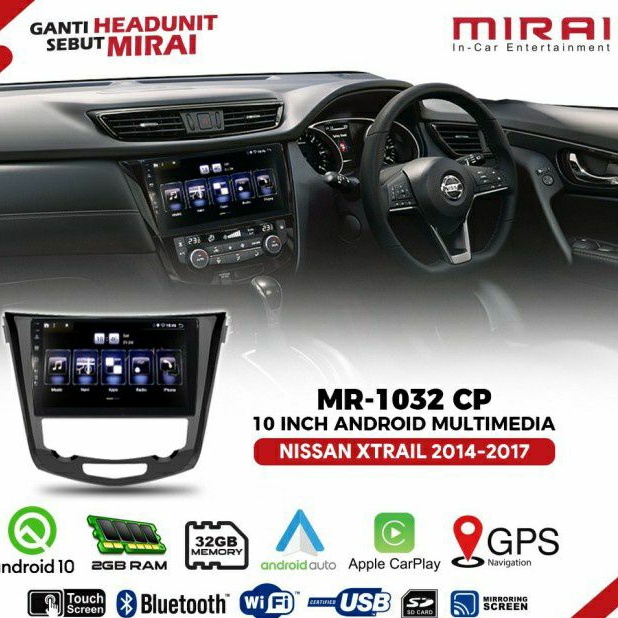 Head Unit Android OEM Nissan XTRAIL 2014-2017 Mirai MR-1032CP
