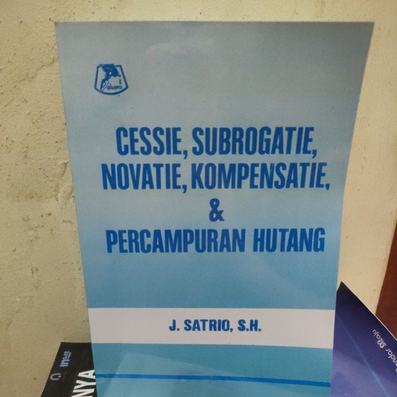 CESSIE,SUBROGATIE,NOVATIE,KOMPENSATIE,& PERCAMPURAN HUTANG