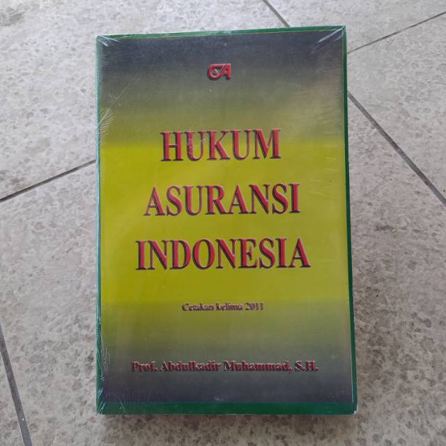 

HUKUM ASURANSI INDONESIA BY PROF ABDULKADIR MUHAMMAD, S. H