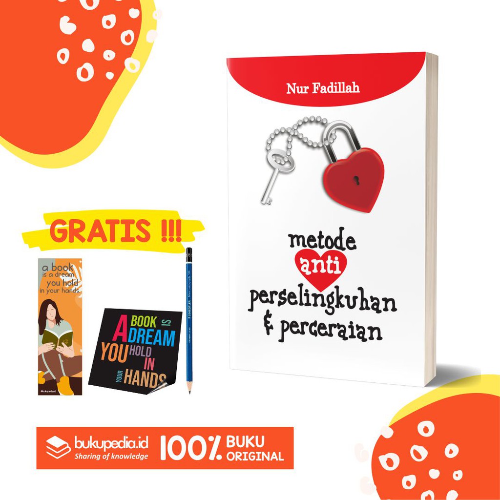 

BUKU METODE ANTI PERSELINGKUHAN & PERCERAIAN - GENIUS - BONUS PENSIL 2B, BOOKMARK, STIKER