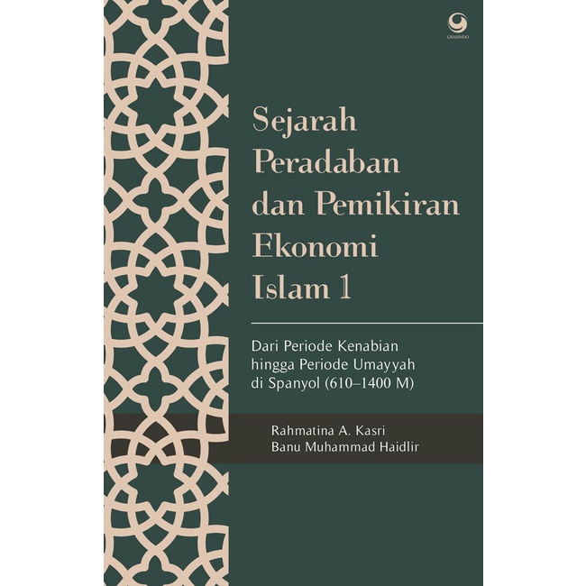 

BUKU Sejarah Peradaban dan Pemikiran Ekonomi Islam 1