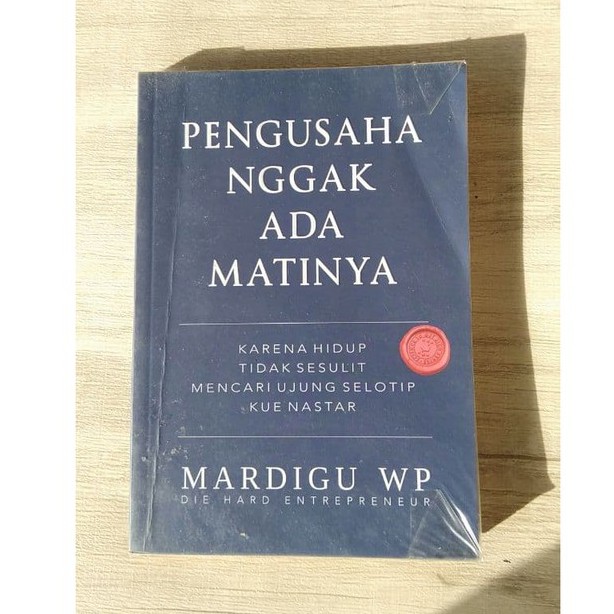 Buku Original Preloved Pengusaha Nggak Ada Matinya By Mardigu Wowiek