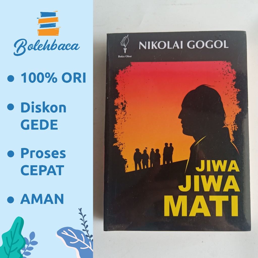 JIWA - JIWA MATI oleh NIKOLAI GOGOL - Yayasan Pustaka Obor