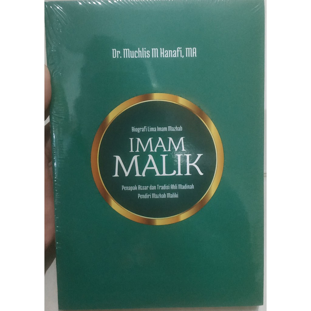 BIOGRAFI IMAM 5 MAZHAB "IMAM MALIK" by DR. Muchlis M Hanafi, MA 100% ORIGINAL