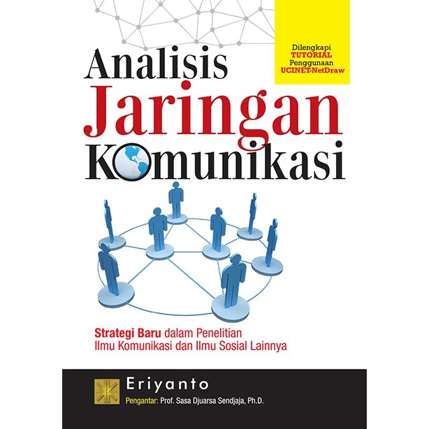 

BUKU ORI ANALISIS JARINGAN KOMUNIKASI - Eriyanto