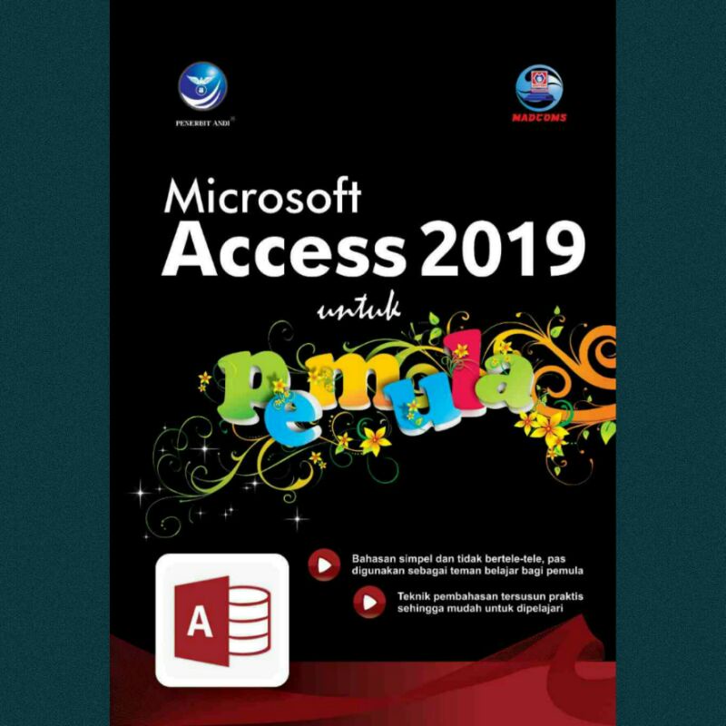 

Buku Microsoft Access 2019 Untuk Pemula - Madcoms