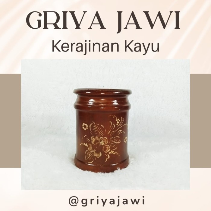 Gelas Tempat Bolpoin Kerajinan Hiasan Kayu