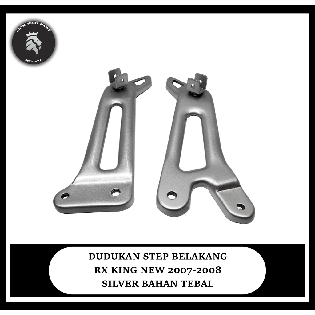 DUDUKAN STEP BELAKANG RXK RX KING NEW 2007/2008 SILVER