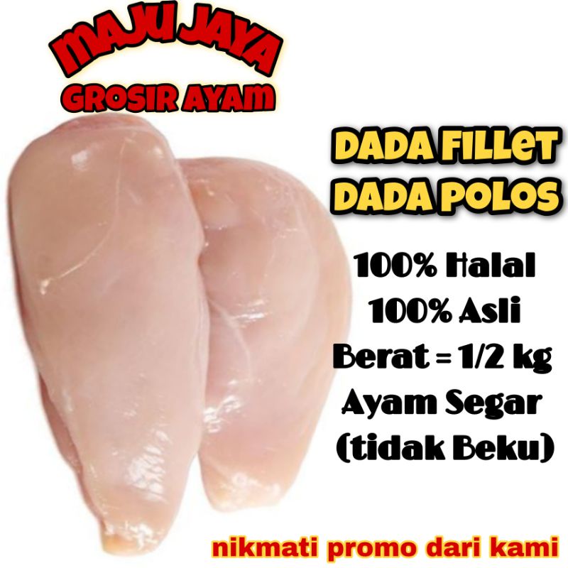 DADA FILLET 1/2KG (500 gr) DADA POLOS / DADA AYAM TANPA KULIT / AYAM MURAH / AYAM BERKUALITAS /SEGAR