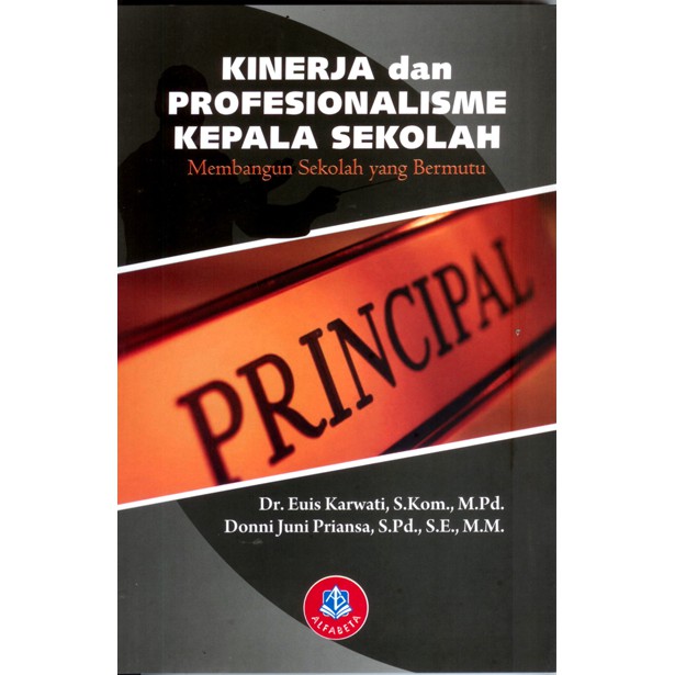 Kinerja dan Profesioanlisme Kepala Sekolah