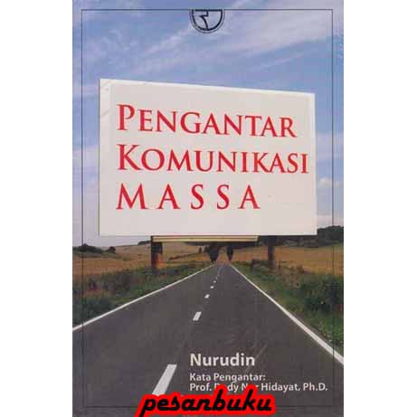

Buku Pengantar Komunikasi Massa Oleh Nurudin