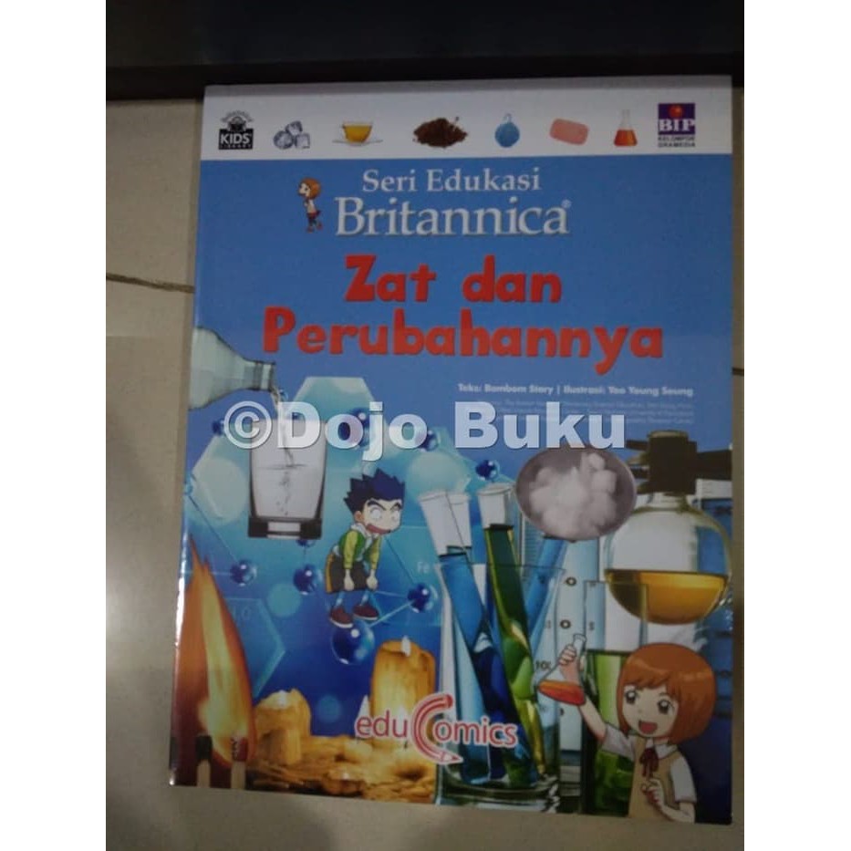 Seri Edukasi Britannica: Zat dan Perubahannya by Bombom Story