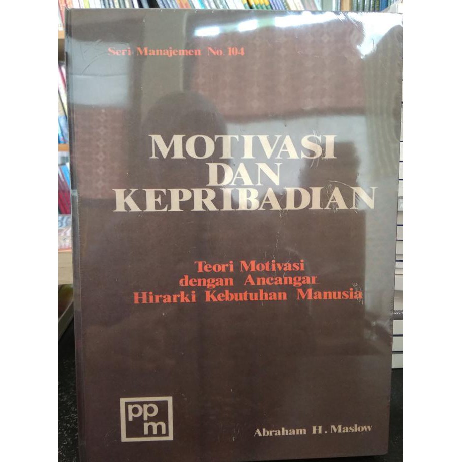 Favorit] Teori Motivasi Dan Kepribadian - Abraham H. Maslow