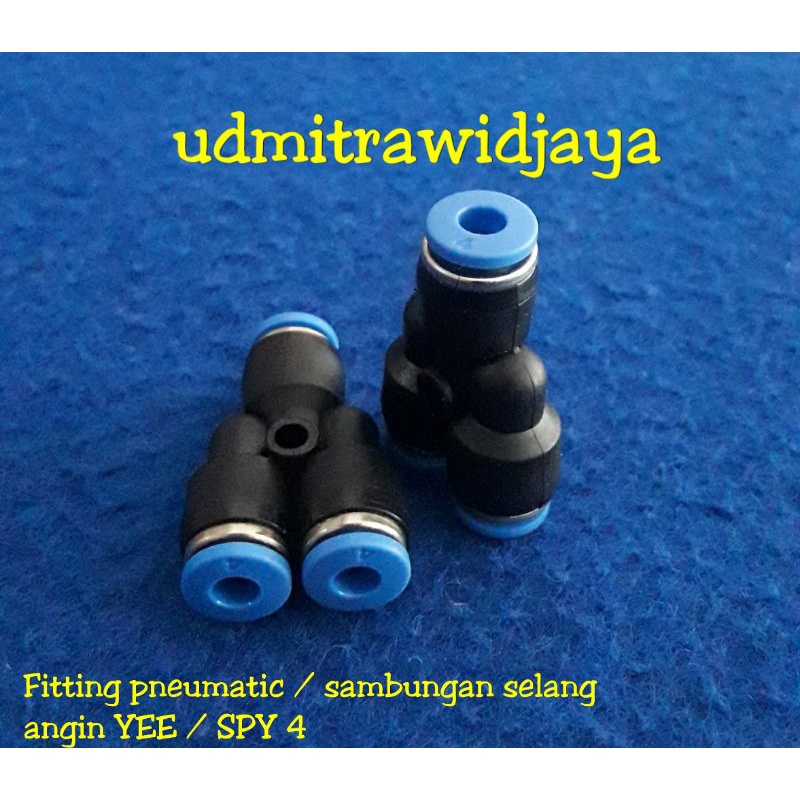 Fitting pneumatic / sambungan selang klakson telolet model Y sambungan selang angin model YEE (Y) SPY selang 6mm,8mm,10mm,12mm, 4mm sambungan high pressure