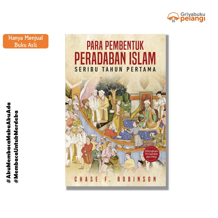 Para Pembentuk Peradaban Islam