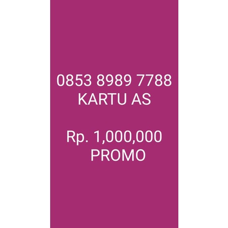 AS CANTIK SUPER ABAB AABB : 0853, 8989, 7788, 8989 7788, 0853 8989 7788, 8989 8899, 8899 8989