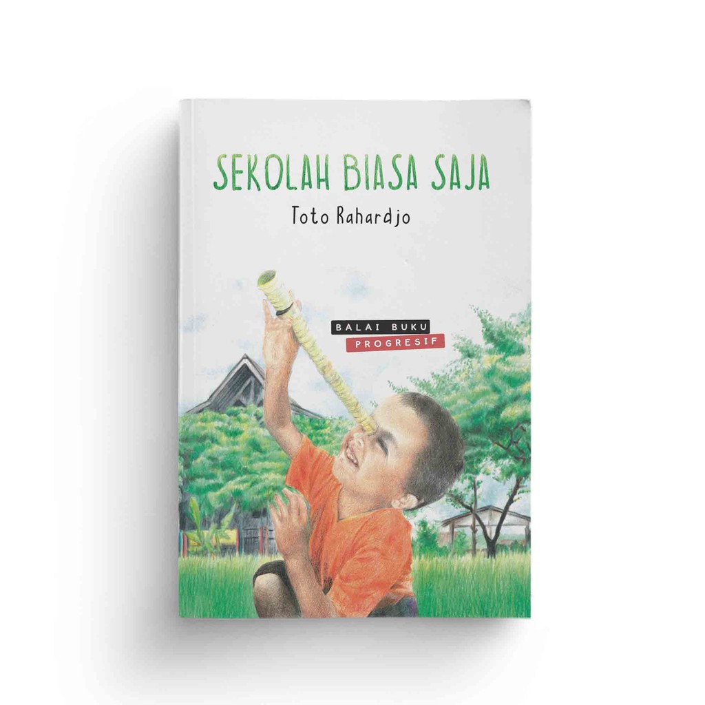 Sekolah Biasa Saja - Toto Rahardjo