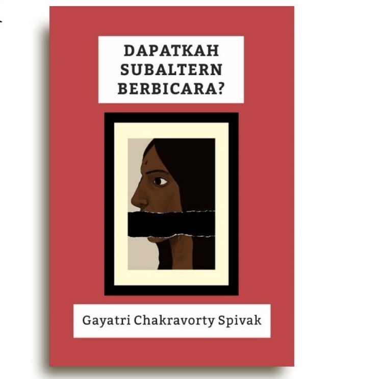 Dapatkah Subaltern Berbicara? - Gayatri Chakravorty Spivak - Original