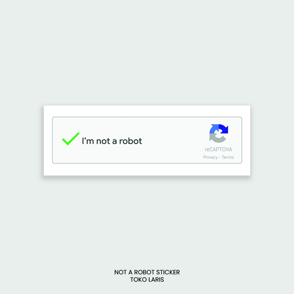 Sticker NOT A ROBOT Untuk Sticker Laptop, Tumblr, Helm, Case