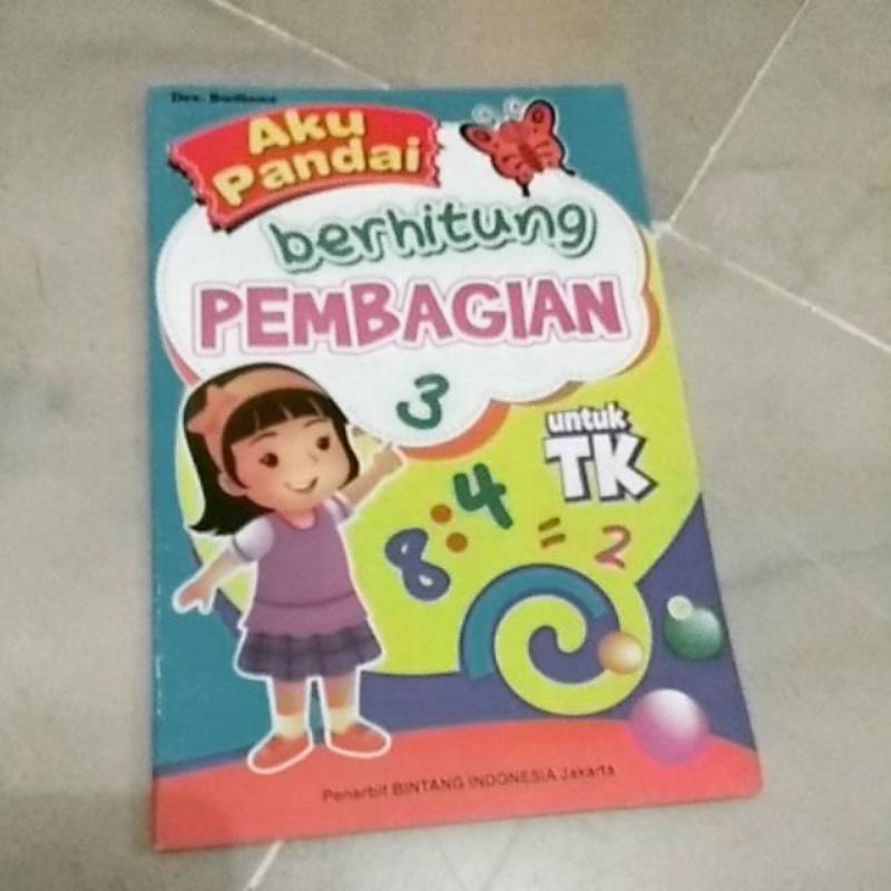 1 PAKET 4 BUKU ANAK AKU PANDAI BERHITUNG PENJUMLAHAN,PEMBAGIAN,PERKALIAN, PENGURANGAN ORIGINAL KERTAS FULL COLOUR-2