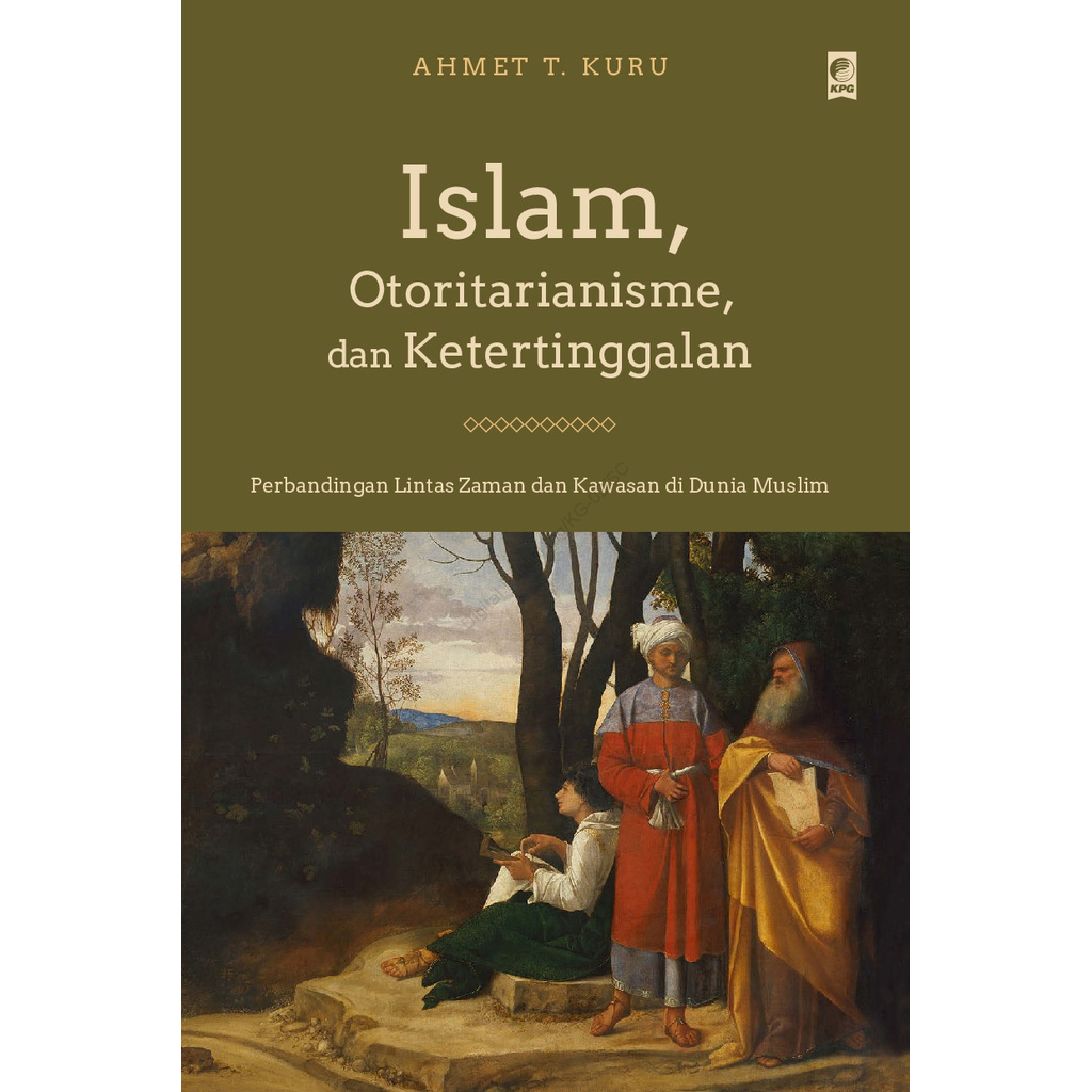 Islam, Otoritarianisme, dan Ketertinggalan