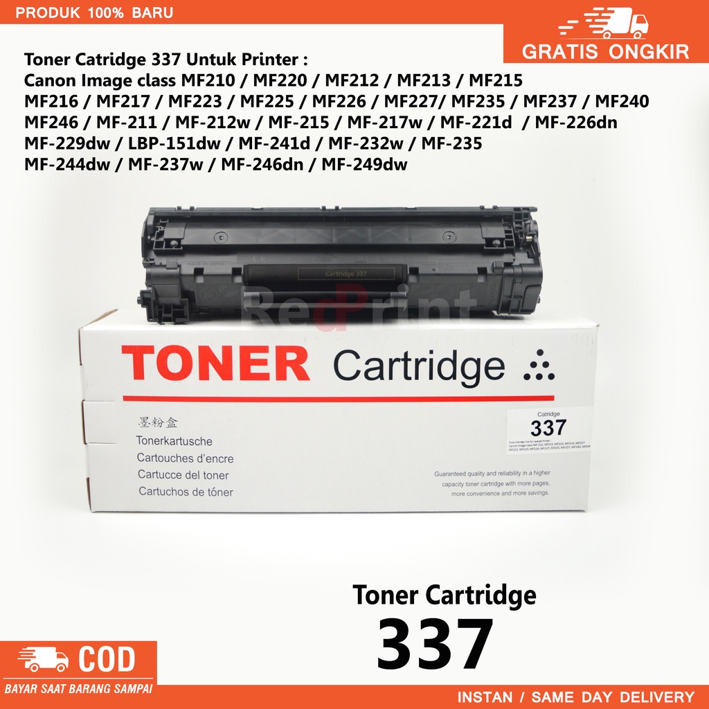 Toner Catridge 337 untuk printer Canon  MF210/MF220/MF212 /MF213 / MF215 / MF216 / MF217 /MF223 / MF225 / MF226 / MF227/ MF235 / MF237 / MF240  / MF246 / MF-211 / MF-212w / MF-215 / MF-217w  MF-221d  / MF-226dn  / MF-229dw / LBP-151dw / MF241d