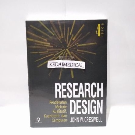 (ORIGINAL) BUKU RESEARCH DESIGN PENDEKATAN METODE KUALITATIF, KUANTITATIF,DAN CAMPURAN CRESWELL