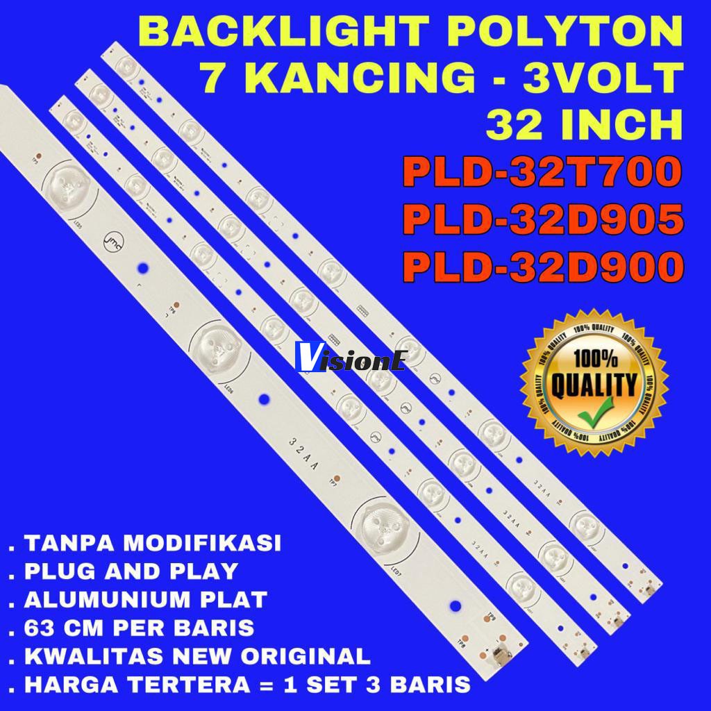 BACKLIGHT TV LED POLYTRON 32 INCH 7 K PLD-32T700 PLD-32D905 PLD-32D900 LAMPU LED TV POLYTRON 7K