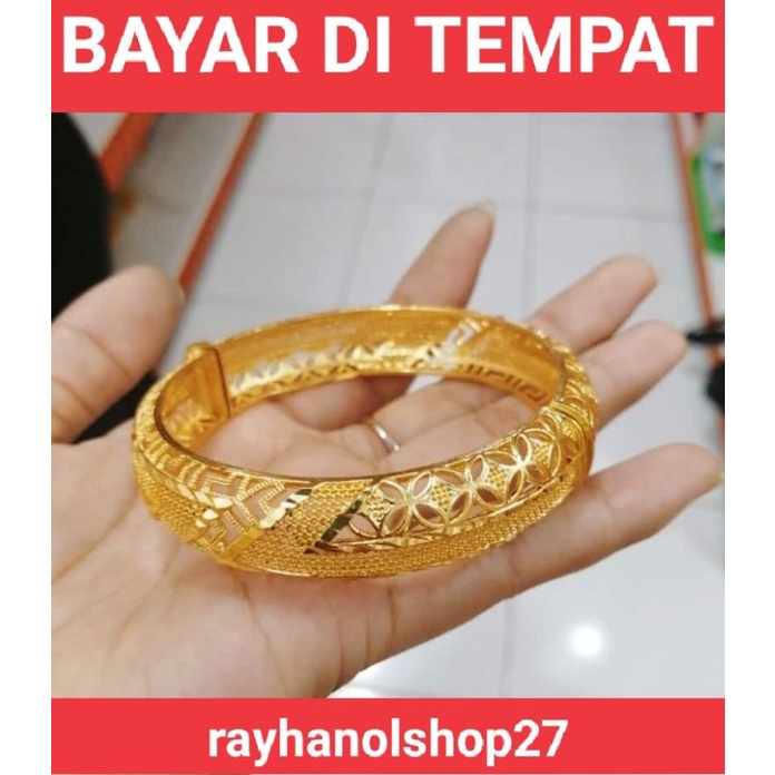 GELANG TANGAN WANITA BANGKOK BESAR LAPIS EMAS 24 K MOTIF DAN BENTUK NYA PILIHAN MEWAH ELEGAN