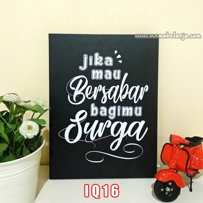 IQ18 Poster Dekorasi Rumah / Hiasan Dinding Inspiratif Islami - Jika Mau Bersabar Bagimu Surga