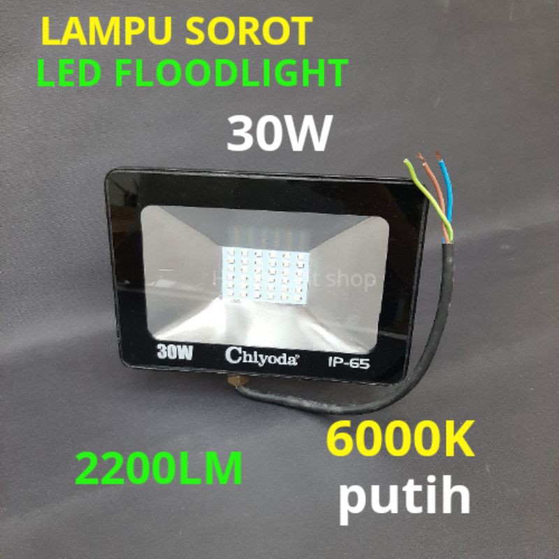 LAMPU LED SOROT 30W 6000K PUTIH DAYLIGHT/LED FLOOTLIGHT 30WATT/LAMPU TEMBAK 30W/LED SOROT 30WATT