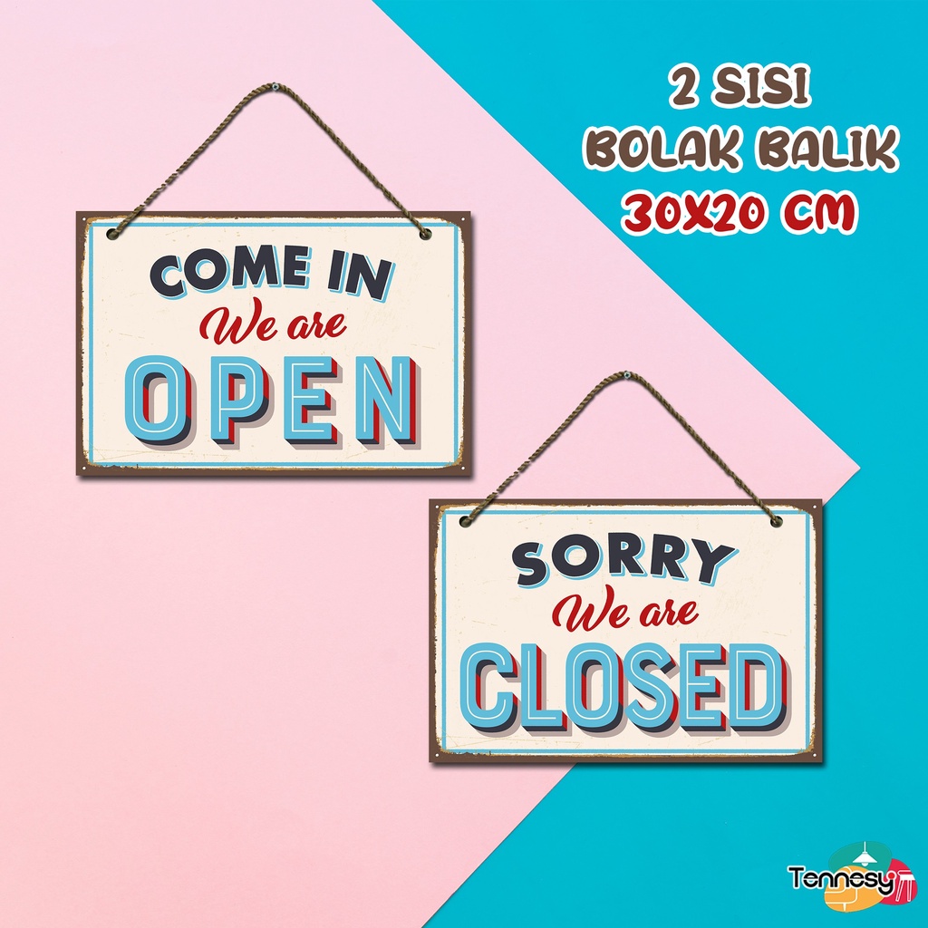 TENNESY PAJANGAN SIGN OPEN CLOSE TOKO RETRO 30x20CM HIASAN DINDING GANTUNG WALL DECOR PAJANGAN POSTER DEKORASI KAMAR RUMAH TOKO KAMAR