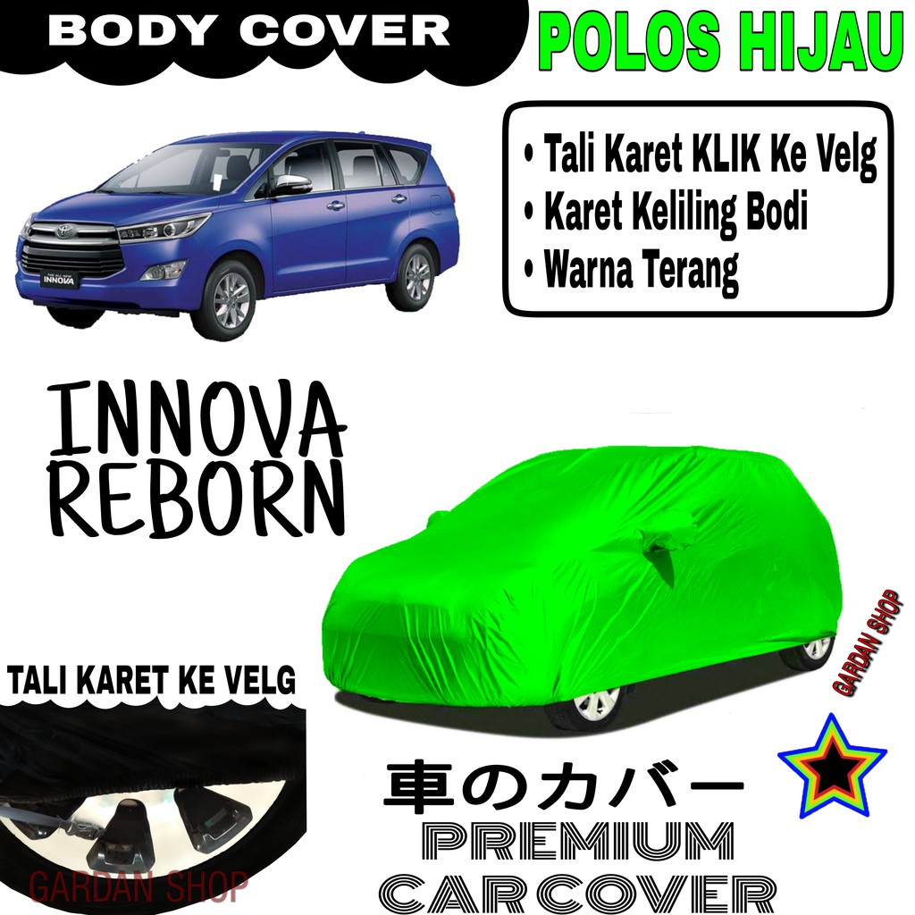 Sarung Mobil INNOVA REBORN Polos HIJAU Body Cover Penutup Body Innova PREMIUM Hijau