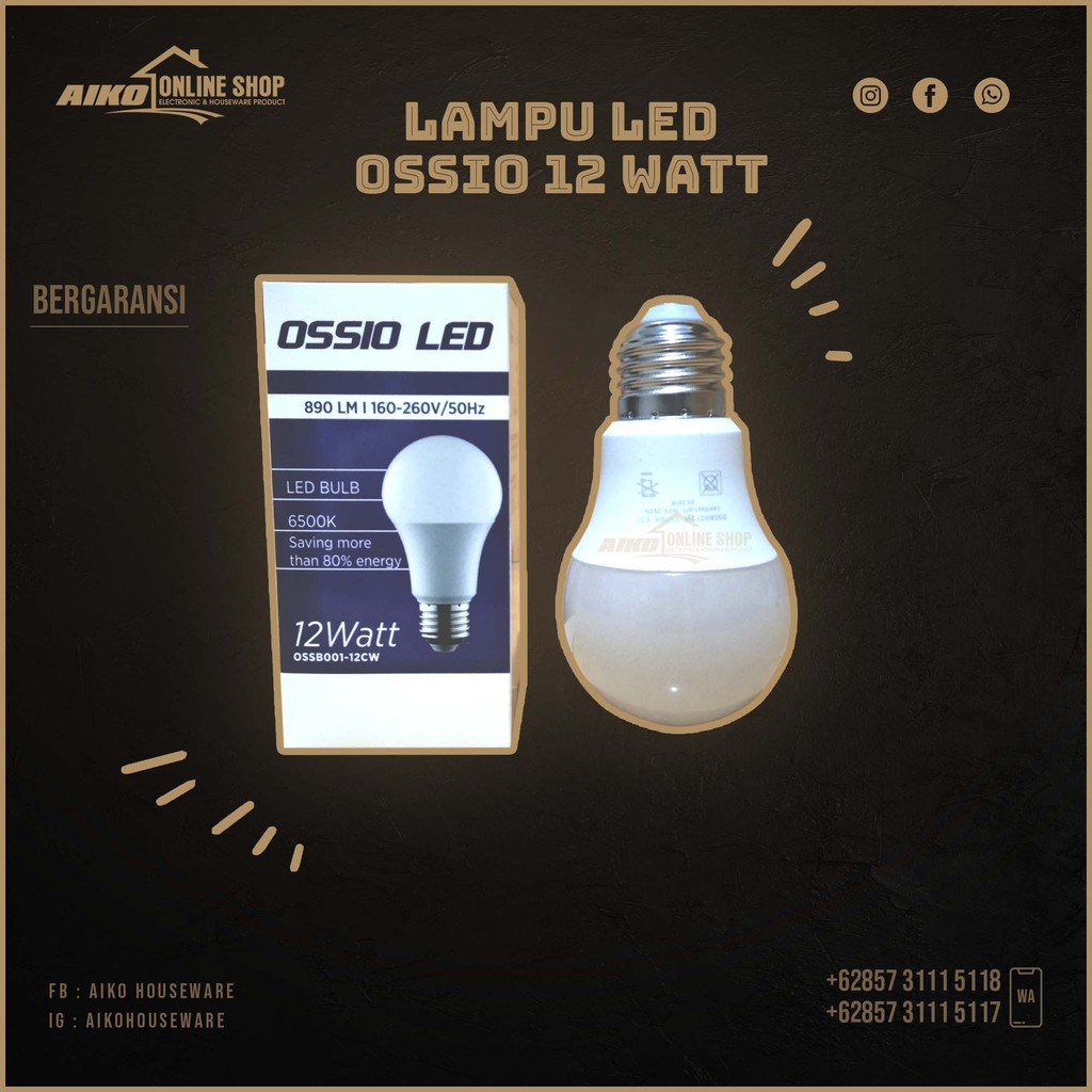 LAMPU LED BERGARANSI OSSIO LAMPU LED 12 WATT E27 PUTIH CDL TERANG LAMPU