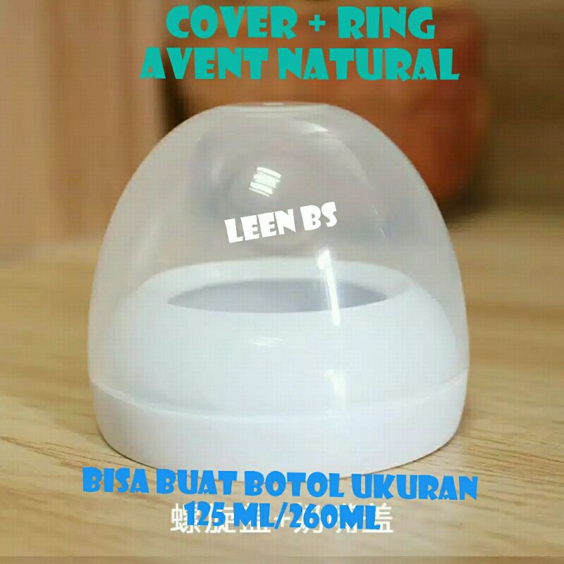 Avent Natural Cover + Ring/ Tutup + Ring Untuk Avent Natural