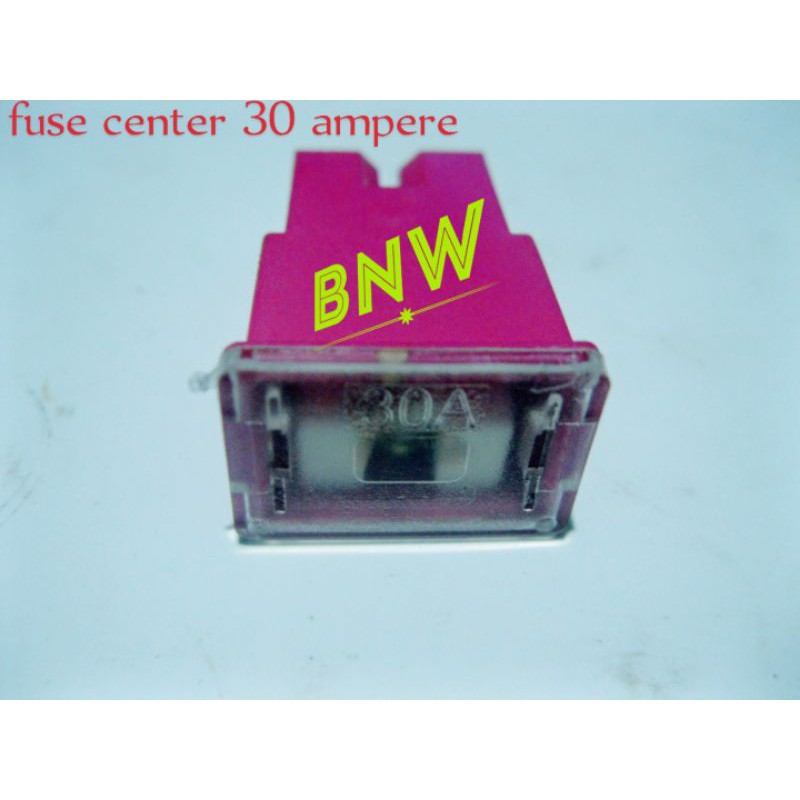 FUSE CENTER 30A AMPER SEKRING PUSAT