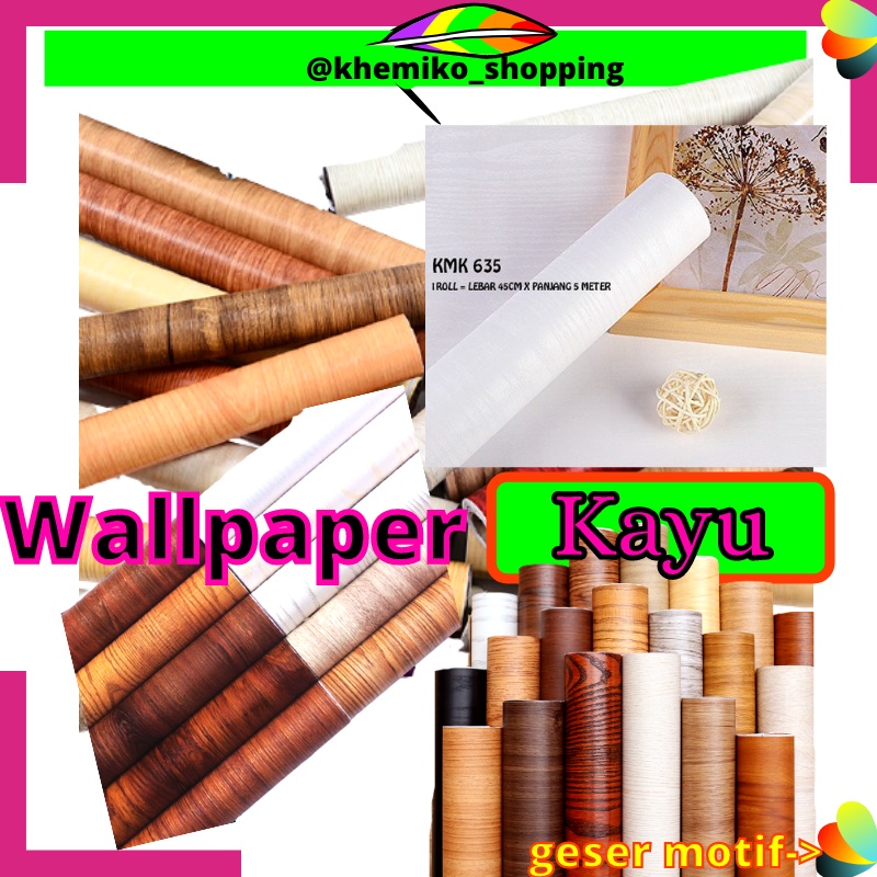 WELPEPER WALlPAPER WALLPAPER WALL PAPER KAYU WALLSTICKER WALLSTIKER STICKER SETIKER STIKER DINDING K